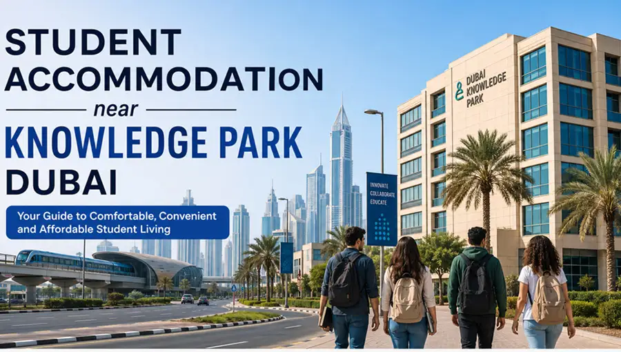 student accommodation near Knowledge Park Dubai
